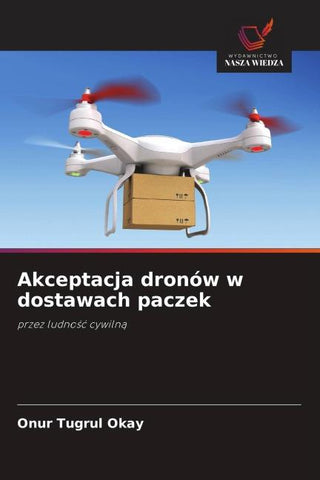 Akceptacja dronów w dostawach paczek