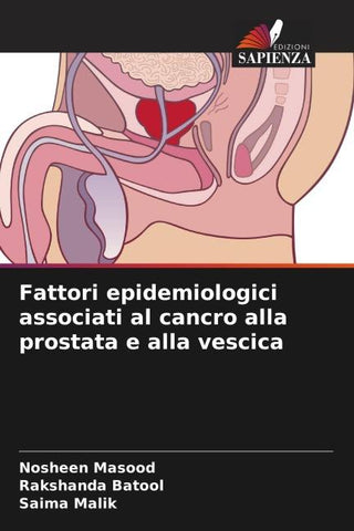Fattori epidemiologici associati al cancro alla prostata e alla vescica