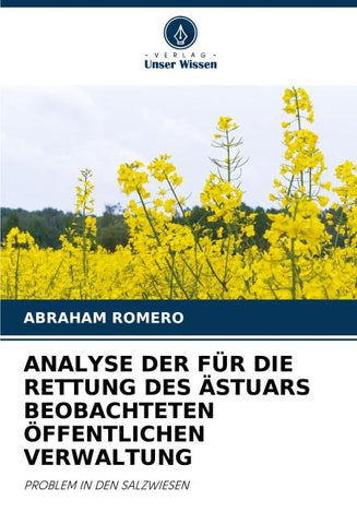 ANALYSE DER FÜR DIE RETTUNG DES ÄSTUARS BEOBACHTETEN ÖFFENTLICHEN VERWALTUNG
