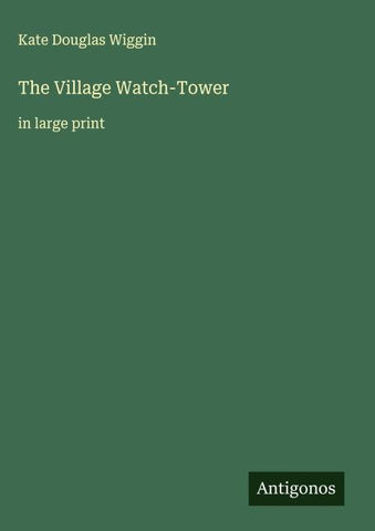 The Village Watch-Tower