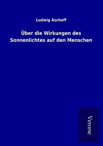 Über die Wirkungen des Sonnenlichtes auf den Menschen