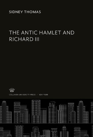 The Antic Hamlet and Richard III