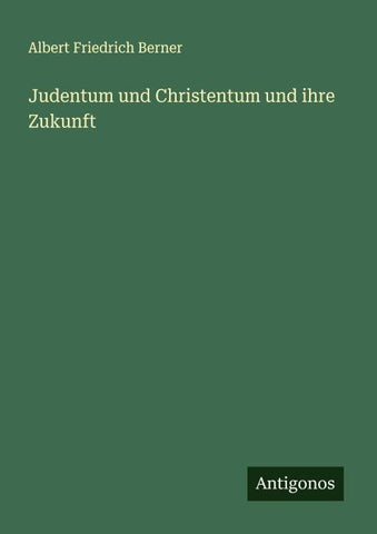 Judentum und Christentum und ihre Zukunft