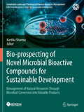 Bio-prospecting of Novel Microbial Bioactive Compounds for Sustainable Development