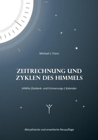 Zeitrechnung und Zyklen des Himmels