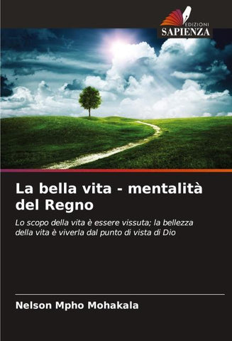 La bella vita - mentalità del Regno