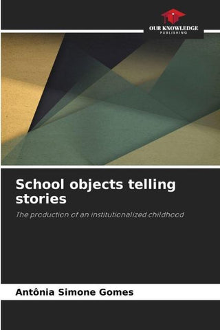 School objects telling stories