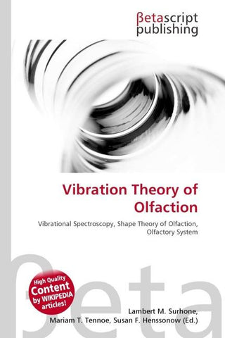 Vibration Theory of Olfaction
