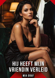 Hij heeft mijn vriendin verleid