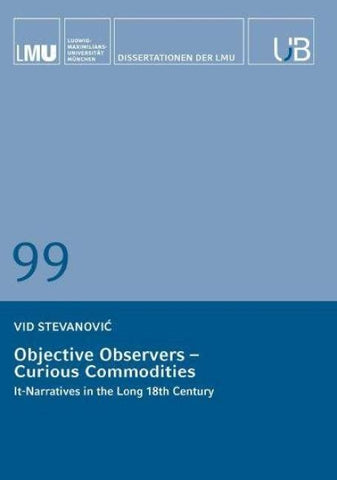 Objective Observers – Curious Commodities