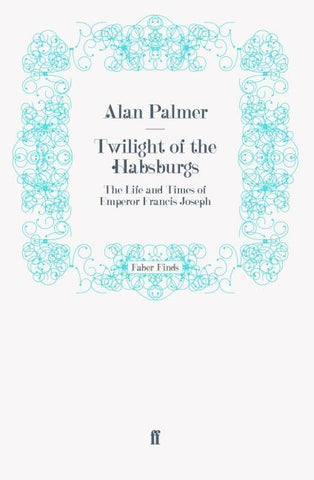 Twilight of the Habsburgs