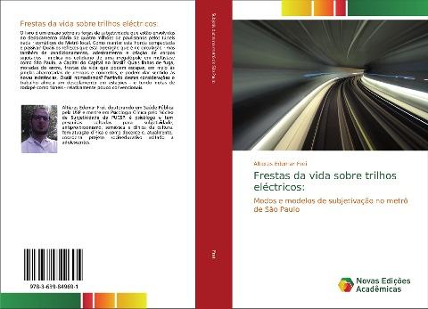 Frestas da vida sobre trilhos eléctricos: