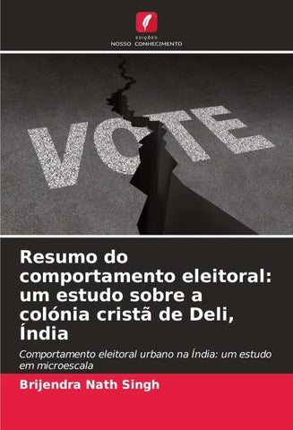 Resumo do comportamento eleitoral: um estudo sobre a colónia cristã de Deli, Índia