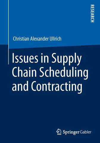 Issues in Supply Chain Scheduling and Contracting