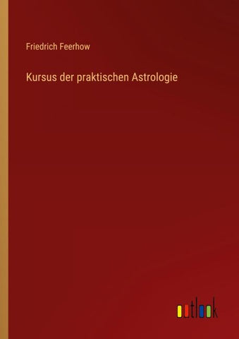 Kursus der praktischen Astrologie