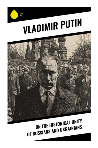 On the Historical Unity of Russians and Ukrainians