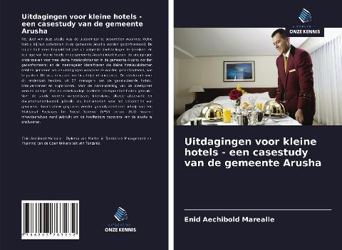 Uitdagingen voor kleine hotels - een casestudy van de gemeente Arusha
