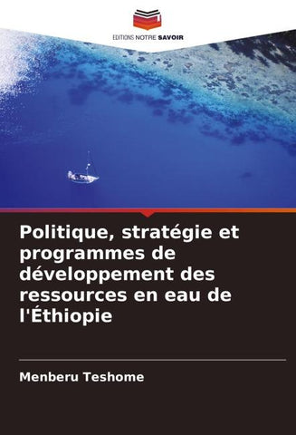 Politique, stratégie et programmes de développement des ressources en eau de l'Éthiopie