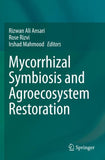 Mycorrhizal Symbiosis and Agroecosystem Restoration