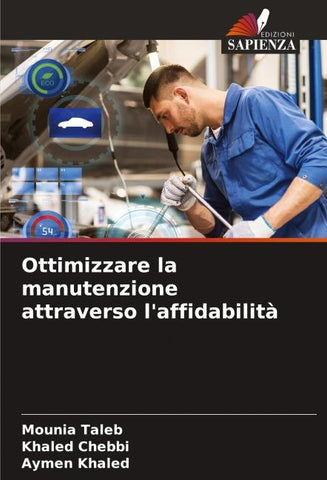 Ottimizzare la manutenzione attraverso l'affidabilità
