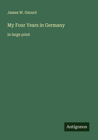 My Four Years in Germany