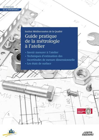 Le Guide pratique de la métrologie à l'atelier