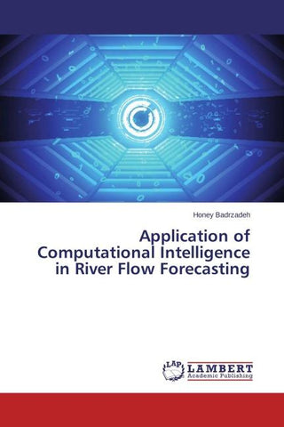 Application of Computational Intelligence in River Flow Forecasting
