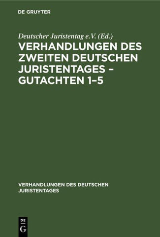 Verhandlungen des Zweiten Deutschen Juristentages – Gutachten 1–5