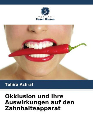 Okklusion und ihre Auswirkungen auf den Zahnhalteapparat