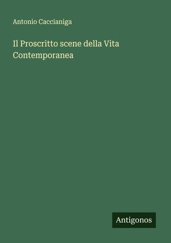 Il Proscritto scene della Vita Contemporanea