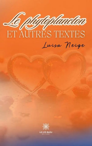 Le phytoplancton et autres textes