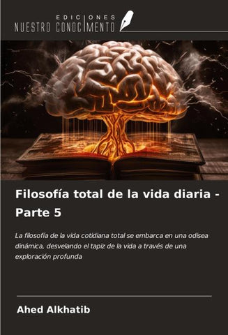 Filosofía total de la vida diaria - Parte 5