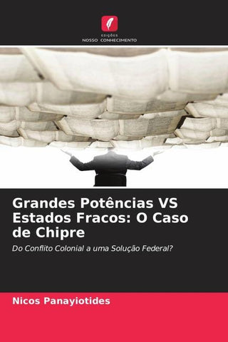 Grandes Potências VS Estados Fracos: O Caso de Chipre