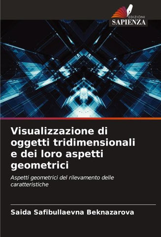 Visualizzazione di oggetti tridimensionali e dei loro aspetti geometrici