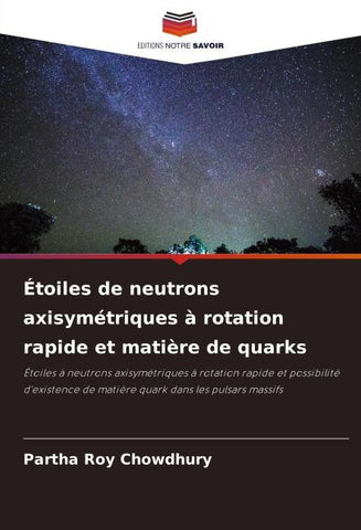Étoiles de neutrons axisymétriques à rotation rapide et matière de quarks