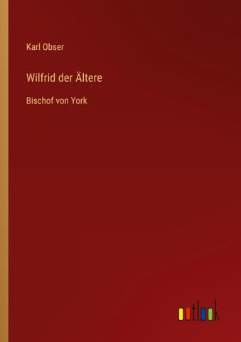 Wilfrid der Ältere