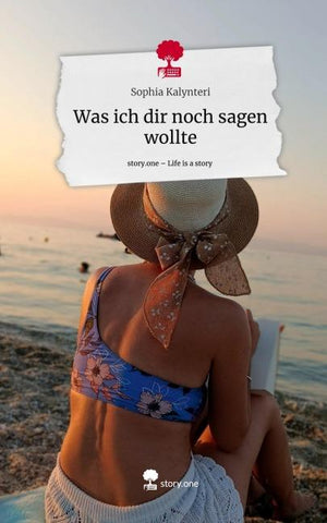 Was ich dir noch        sagen wollte. Life is a Story - story.one