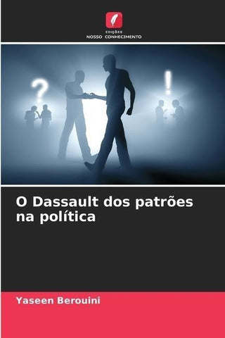 O Dassault dos patrões na política