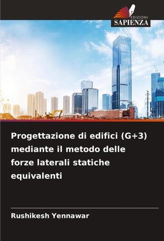 Progettazione di edifici (G+3) mediante il metodo delle forze laterali statiche equivalenti