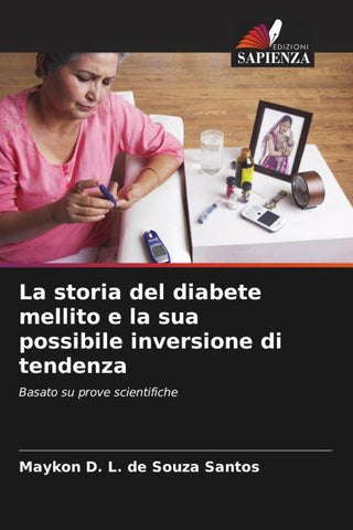 La storia del diabete mellito e la sua possibile inversione di tendenza