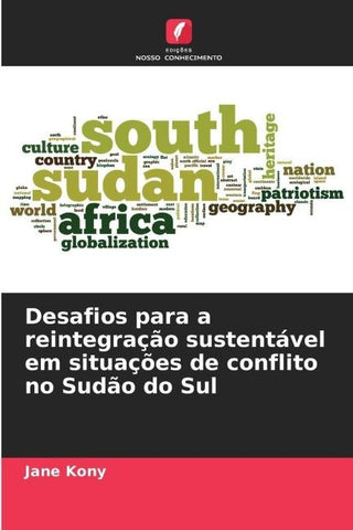 Desafios para a reintegração sustentável em situações de conflito no Sudão do Sul