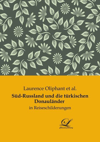 Süd-Russland und die türkischen Donauländer