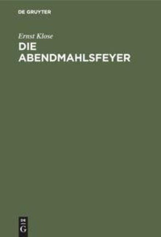 Die Abendmahlsfeyer