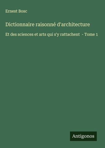 Dictionnaire raisonné d'architecture