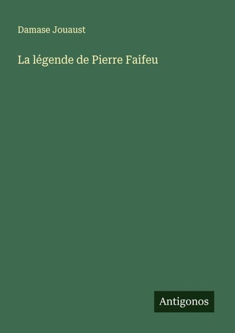 La légende de Pierre Faifeu