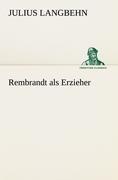 Rembrandt als Erzieher