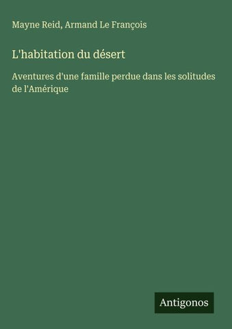 L'habitation du désert