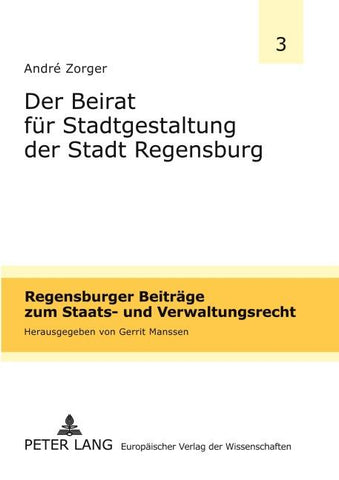 Der Beirat für Stadtgestaltung der Stadt Regensburg