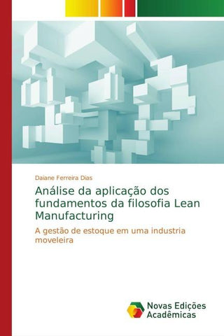 Análise da aplicação dos fundamentos da filosofia Lean Manufacturing