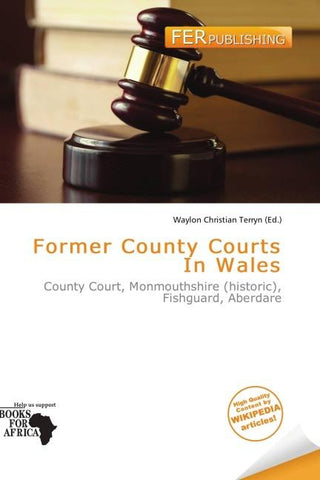 Former County Courts In Wales